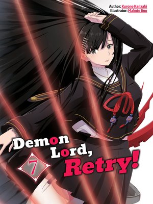 cover image of Demon Lord, Retry!, Volume 7